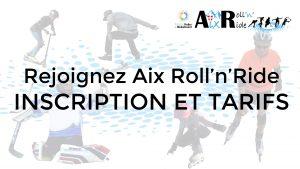 Aix Roll'n'Ride - Inscription et tarifs