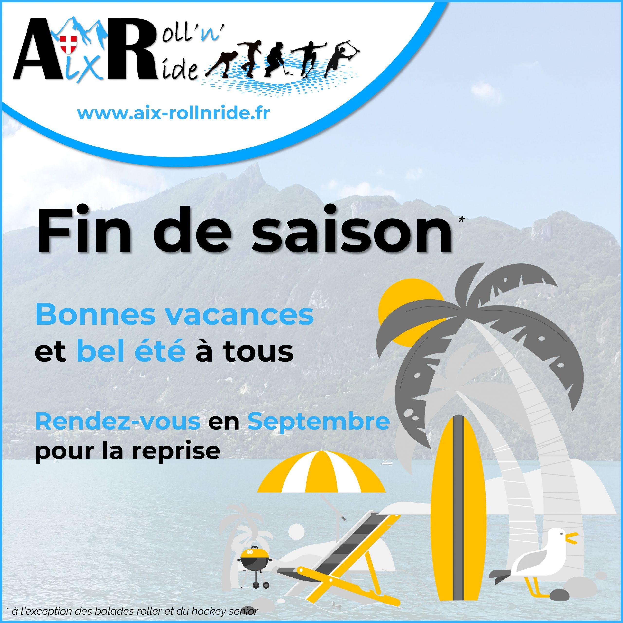 ⛱️ FIN DE SAISON - Bonnes vacances et bel été à tous ! ⛱️ - Aix Roll'n'Ride